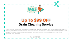 image of plumbing coupon from Clog Heroes Sewer & Drain. Reads Up to $99 Off Drain Cleaning Service. Offer expires 3/31/24 Restrictions apply